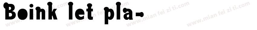 Boink let pla字体转换